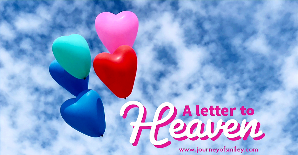 Blue and white sky with balloons and title a letter to heaven on Journeyofsmiley blog