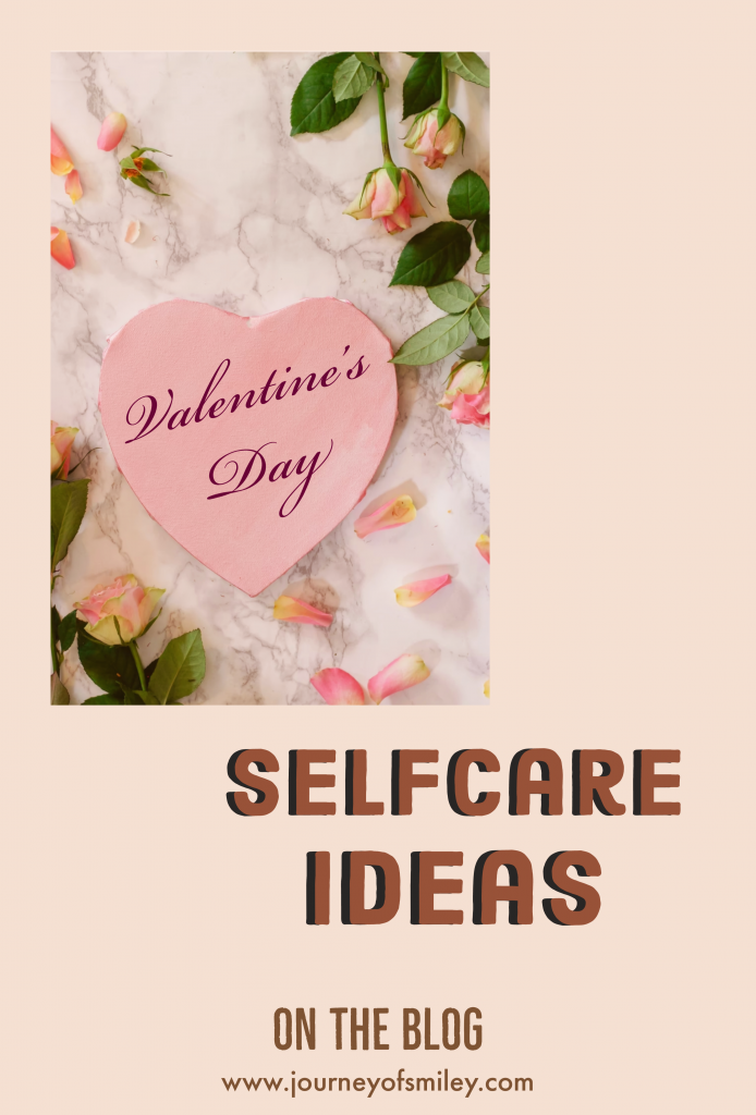 Pink Paper heart with Valentine's Day on it, rose petals pink colours, in a frame with Selfcare Ideas below, on the blog Journeyofsmiley