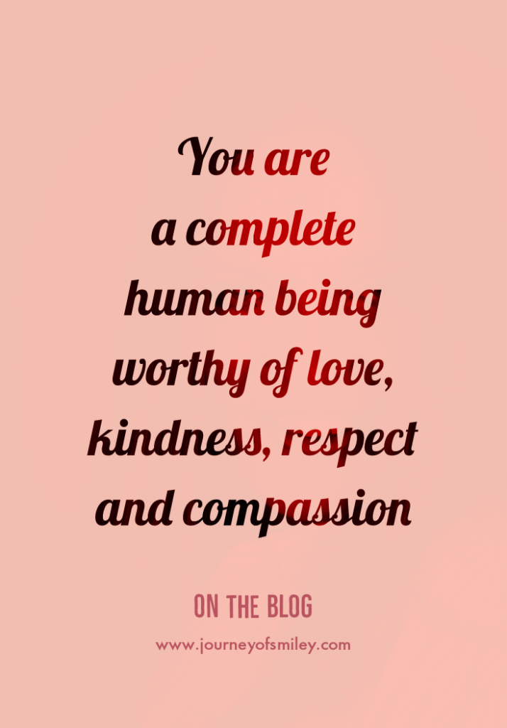 You are a complete human being Inspirational Quote on a pink background, on Journeyofsmiley Blog