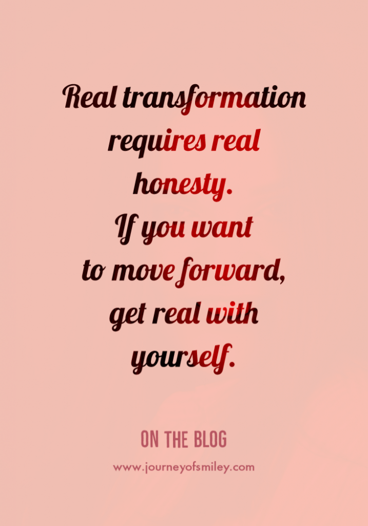 Pink background with a quote about being honest to ourselves in order to more forward on Journeyofsmiley blog