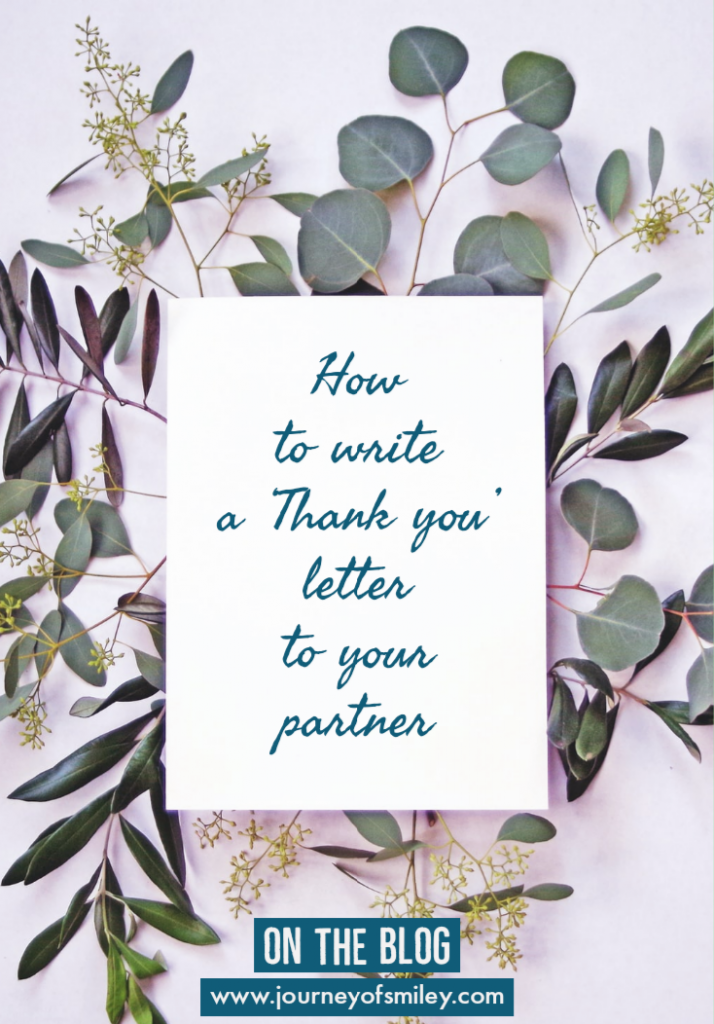 A white paper sheet over green brunches with leaves and on the paper is written How to write a Thank you letter to your partner on Journeyofsmiley blog