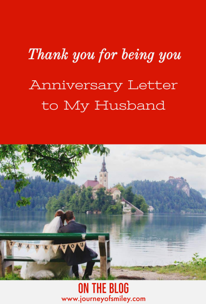 A photo of a couple on their wedding day sitting on a bench with the sign Thank you. Title Thank you for being you, Anniversary Letter to My Husband on Journeyofsmiley blog