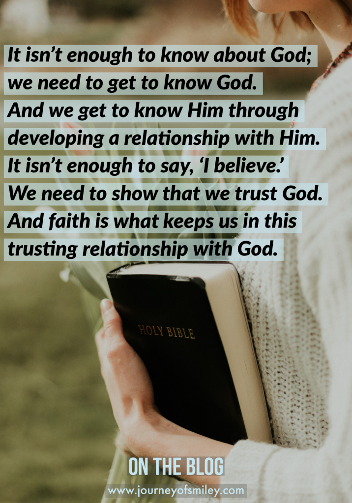 a woman holding the Bible and flowers and quote about faith and relationship with God on Journeyofsmiley blog