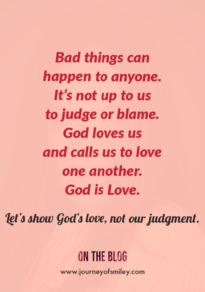 Not judging but loving as God is love quote on Journeyofsmiley blog