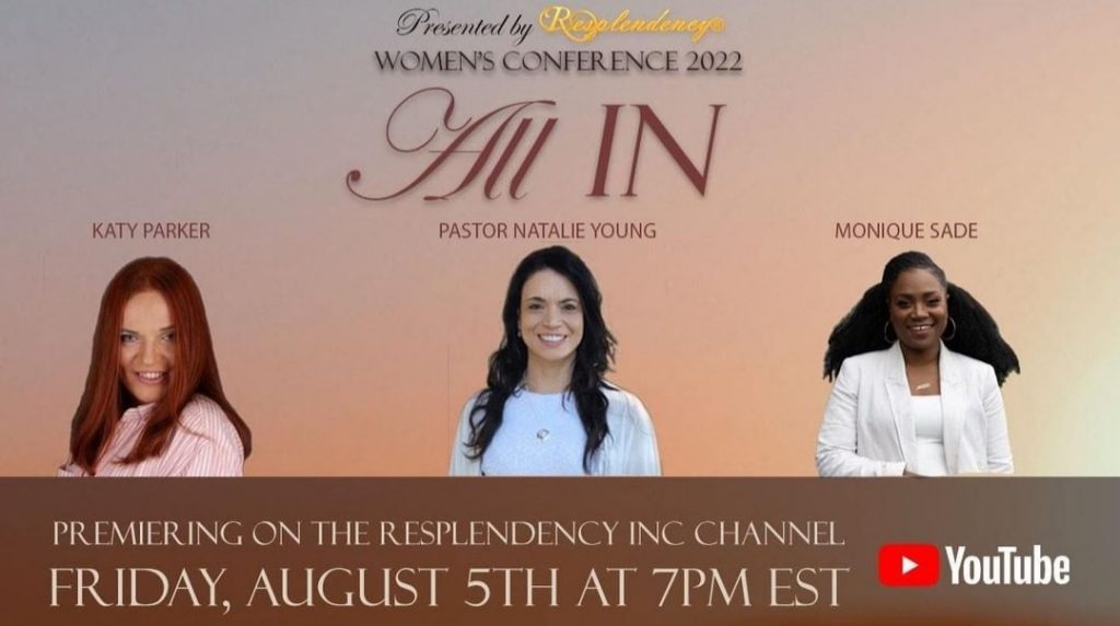 Resplendency's 2022 Women's Conference 'All In' with Katy Parker from Journeyofsmiley Blog