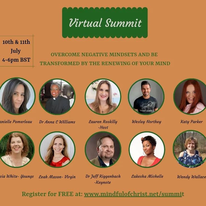 A poster with headshots of the speakers at the Virtual Summit 'Overcome negative mindsets and be transformed by the renewing of your mind' including Katy Parker from Journeyofsmiley blog