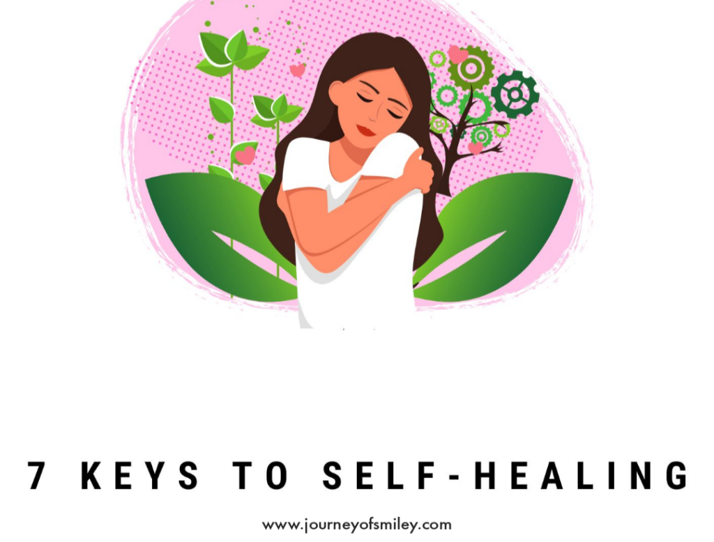 A lady in white t-shirt with pink background and nature behind is hugging herself and title 7 Keys to Self-healing on journeyofsmiley blog