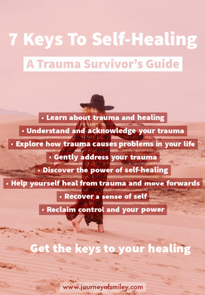 A woman is walking on a beach and title 7 Keys to Self-Healing A Trauma Survivor's Guide, how to heal yourself by Katy Parker on journeyofsmiley blog