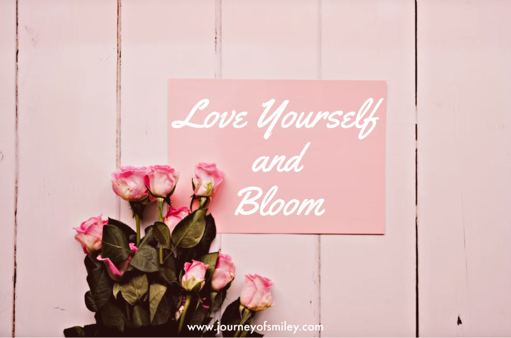 Roses on a pink piece of paper with the title Love yourself on Journeyofsmiley blog