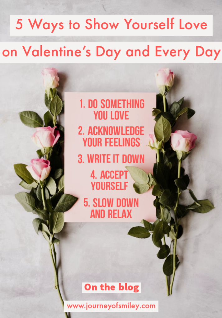 A pink paper in the middle with five tips how to love yourself on Valentine's Day and every day and two bunches of roses both sides, on one right and one on left side of the paper on Journeyofsmiley blog