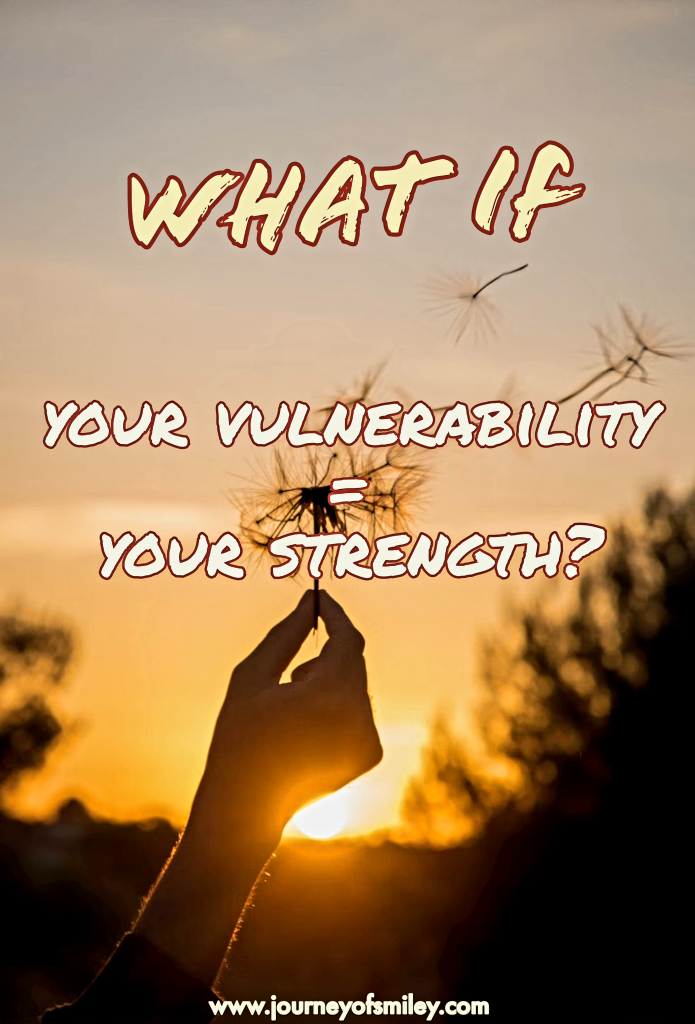 A hand in the sunset holding a dandelion in the wind and the title is What is Your Vulnerability equals Your Strength? on Journeyofsmiley blog