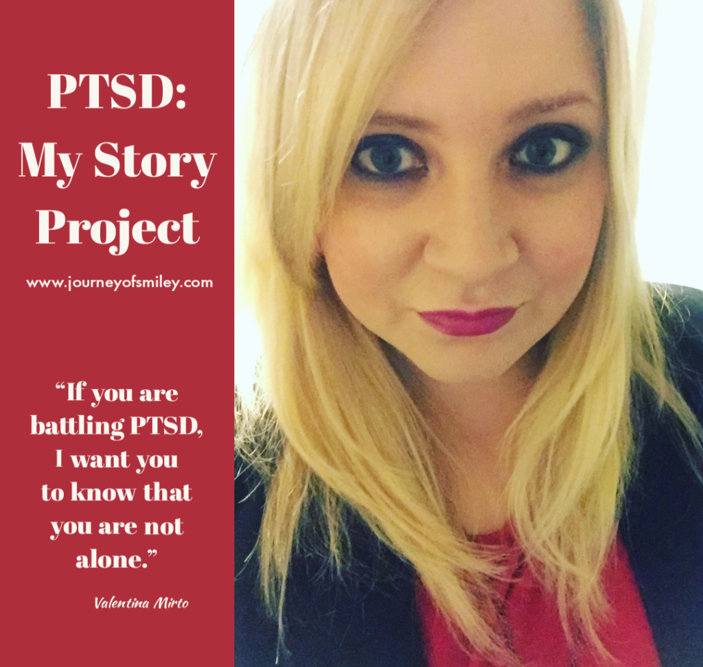 Portrait of a woman with blond hair on the right side and on the life side an inspirational quote on the PTSD: My Story Project on Journeyofsmiley