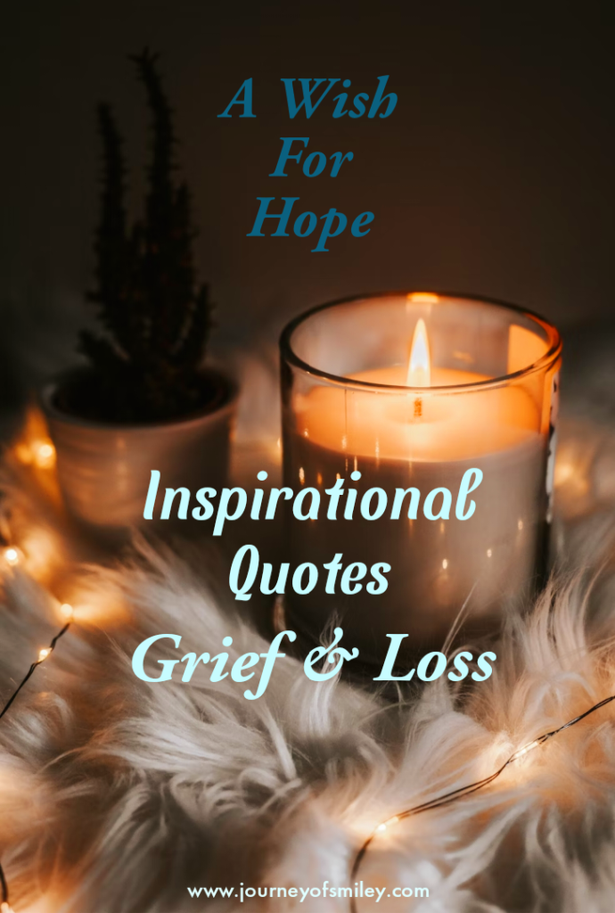 A candle on a fur blanket and a flower in background in a dimmed light and the title is Inspirational Quotes Grief and Loss A Wish for Hope on the Journeyofsmiley blog
