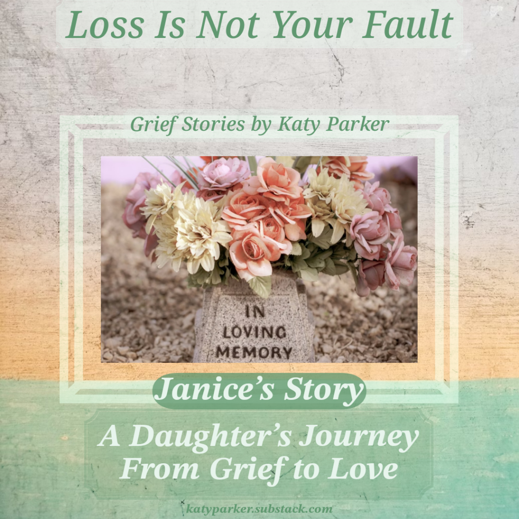 Grief Stories, A Daughter's Journey From Grief to Love in Grief Stories series by Katy Parker 