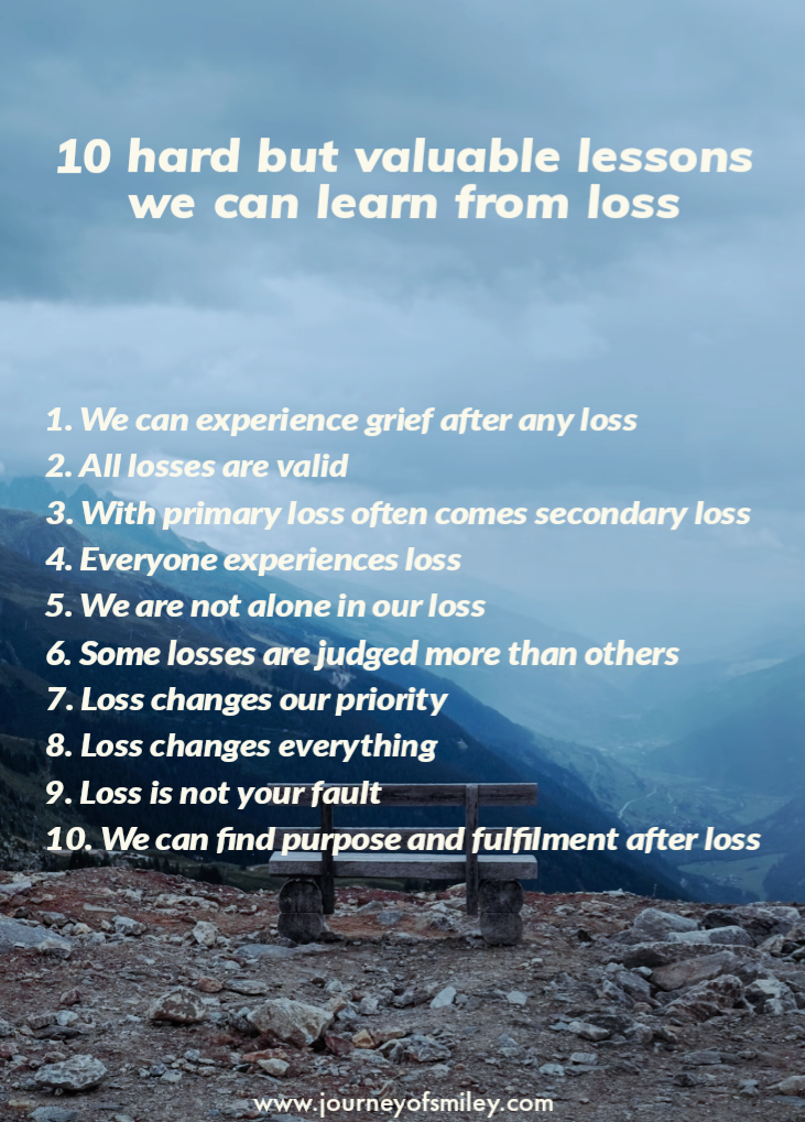 An empty bench in the mountains, blue sky and mountains, and on the top is the title 10 hard but vulnerable lessons we can learn from loss and under are ten loss lessons and below is written Journeyofsmiley blog