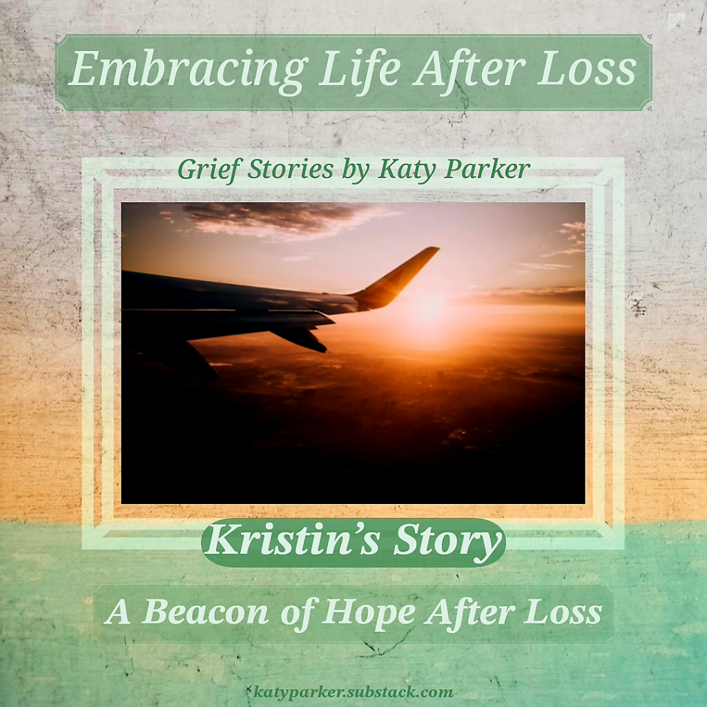 Grief Stories, A Beacon of Hope After Loss in Grief Stories series by Katy Parker