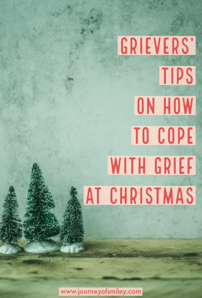 On a table are three small Christmas trees and the title is talking about how to get through Christmas with grief on Journeyofsmiley blog