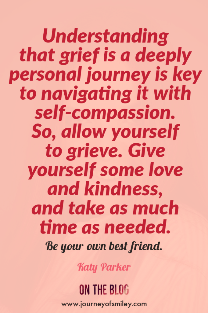 Pink background with an inspirational quote about grief by Katy Parker on Journeyofsmiley blog