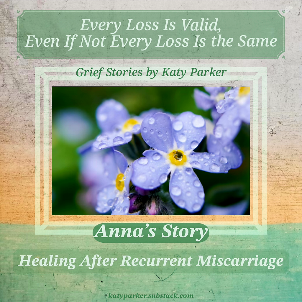 Grief Stories, Healing After Recurrent Miscarriage in Grief Stories series by Katy Parker