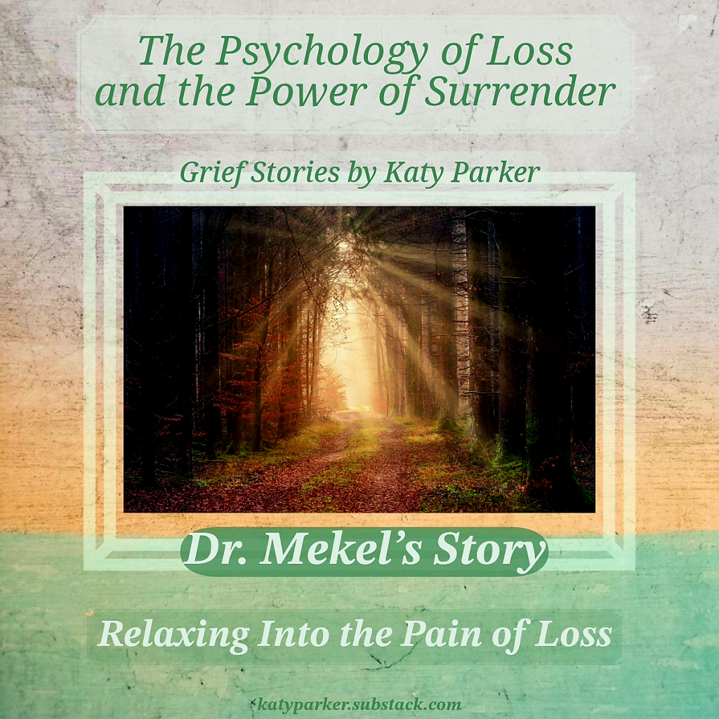 Grief Stories, Relaxing Into the Pain of Loss in the Grief Stories series by Katy Parker