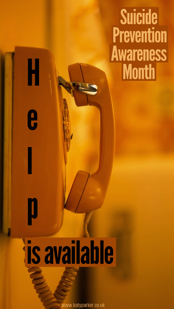 Orange background with an old fashion telephone hanging on the wall, and on it is written Help is available, Suicide Prevention Awareness Month on katyparker.co.uk